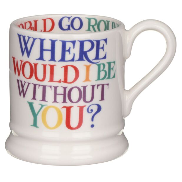 Rainbow Toast ‘Without You’ Half Pint Mug